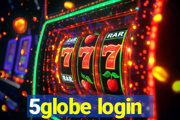 5globe login